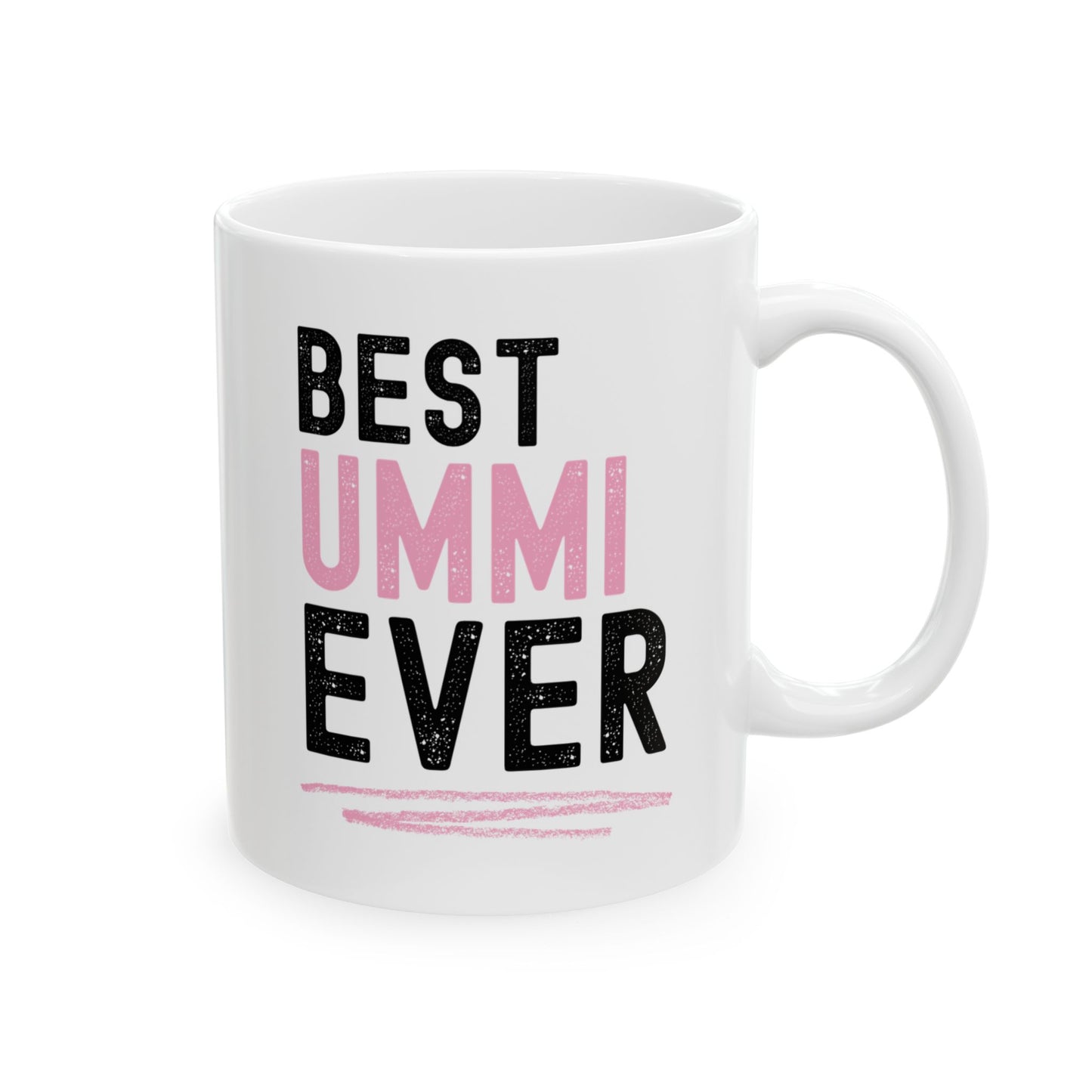 Best Ummi Ever Mug – Islamic Mother's Gift from Child