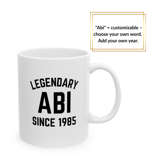 White mug with bold black text: “Legendary Abi – Since 1985” – customizable Islamic gift for dad with editable title and year.